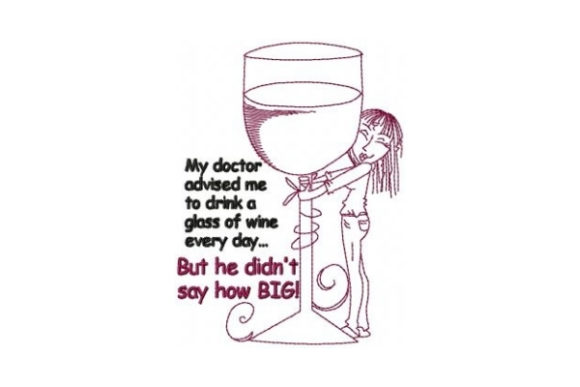 My Doctor Advised Me to Drink a Glass of Wine Every Day